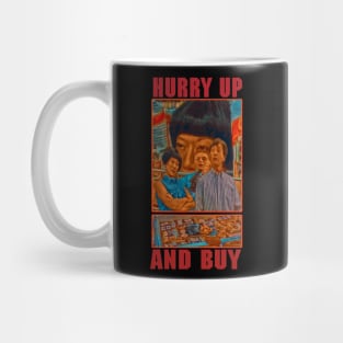 Hurry Up And Buy (Full Color Oil painting) Mug